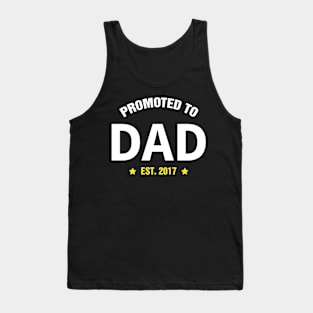 PROMOTED TO DAD 2017 gift ideas for family Tank Top